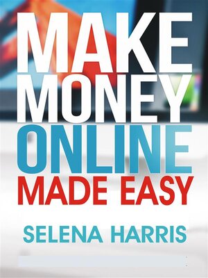 cover image of Make Money Online--Made Easy